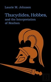 Thucydides, Hobbes, And The Interpretation Of Realism