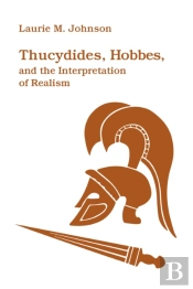 Thucydides, Hobbes, And The Interpretation Of Realism