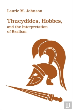 Bertrand.pt - Thucydides, Hobbes, And The Interpretation Of Realism