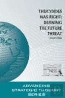 Thucydides Was Right: Defining The Future Threat