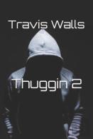 Thuggin 2