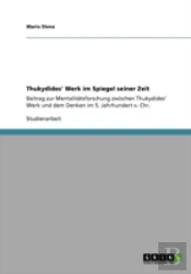 Thukydides' Werk Im Spiegel Seiner Zeit