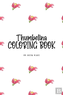 Bertrand.pt - Thumbelina Coloring Book For Children (6x9 Coloring Book / Activity Book)