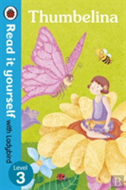 Bertrand.pt - Thumbelina - Read It Yourself With Ladybird: Level 3