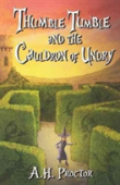 Thumble Tumble And The Cauldron Of Undry