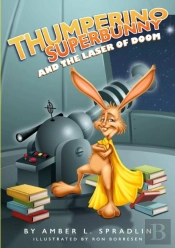 Thumperino Superbunny And The Laser Of Doom