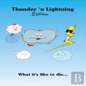 Thunder 'N Lightning Explain What It'S Like To Die...