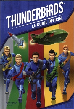 Bertrand.pt - Thunderbirds - Guide Officiel