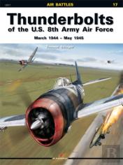 Thunderbolts Of The U.S. 8th Army Air Force