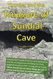 Thunker And The Treasure Of Sundial Cave
