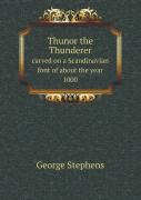 Thunor The Thunderer Carved On A Scandinavian Font Of About The Year 1000