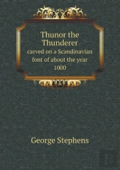 Thunor The Thunderer Carved On A Scandinavian Font Of About The Year 1000