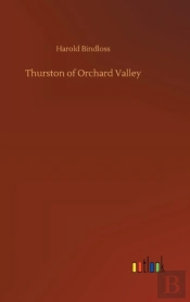Thurston Of Orchard Valley