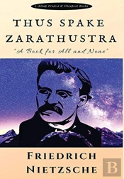 Thus Spake Zarathustra:  A Book For All