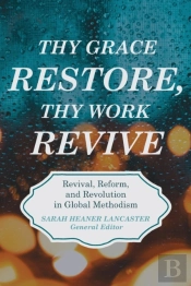 Thy Grace Restore, Thy Work Revive