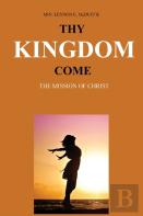 Thy Kingdom Come