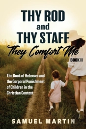 Thy Rod And Thy Staff, They Comfort Me - Book Ii