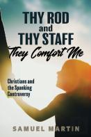 Thy Rod And Thy Staff They Comfort Me