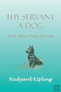 Bertrand.pt - Thy Servant A Dog And Other Dog Stories
