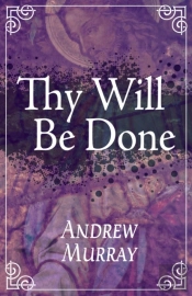 Thy Will Be Done