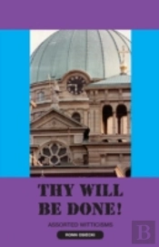Thy Will Be Done!