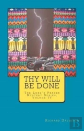 Thy Will Be Done: The Lord'S Prayer Myst