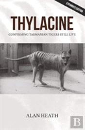 Thylacine:  Confirming Tasmanian Tigers