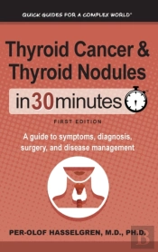 Thyroid Cancer And Thyroid Nodules In 30 Minutes