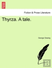 Thyrza. A Tale.