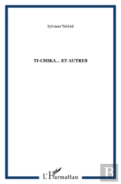 Ti-Chika  Et Autres