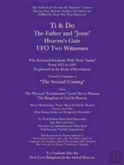 Bertrand.pt - Ti & Do Father & Jesus Heaven'S Gate Ufo Two Witnesses