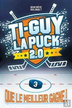 Bertrand.pt - Ti-Guy La Puck 2.0 V 03 Que Le Meilleur Gagne !