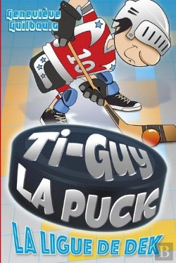 Bertrand.pt - Ti-Guy La Puck V 10 La Ligue De Dek