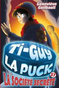 Bertrand.pt - Ti-Guy La Puck V 17 La Societe Secrete