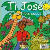 Ti José Et Les Trois Cocos ; Ti José É Sé Twa Coco-La
