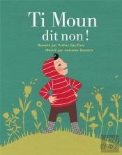 Ti Moun Dit Non !