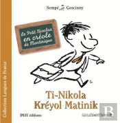 Ti Nikola ; Kréyol Matinik