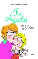 Tia Agata No Soy De Chocolate