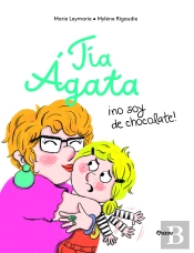 Tia Agata No Soy De Chocolate