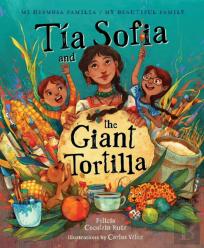 Tia Sofia And The Giant Tortilla