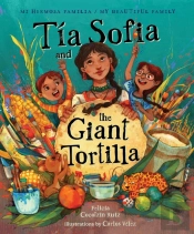 Tia Sofia And The Giant Tortilla