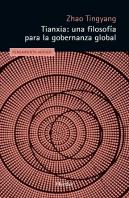 Tianxia Una Filosofia Para La Gobernanza