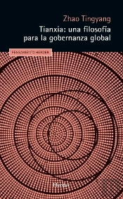 Tianxia Una Filosofia Para La Gobernanza