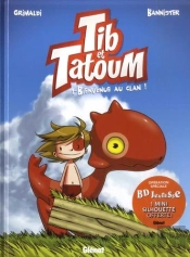 Tib Et Tatoum T.1 ; Bienvenue Au Clan !