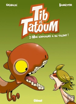 Bertrand.pt - Tib Et Tatoum Tome 2 : Mon Dinosaure A Du Talent !