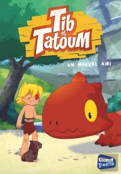 Tib Et Tatoum Tome 2 : Un Nouvel Ami