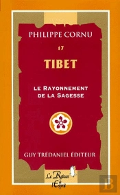 Tibet, E Rayonnement De La Sagesse T.17