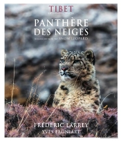 Tibet En Harmonie Avec La Panthère Des Neiges ; In Harmony With The Snow Leopard