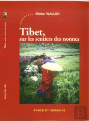 Tibet, Sur Les Sentiers Des Nonnes