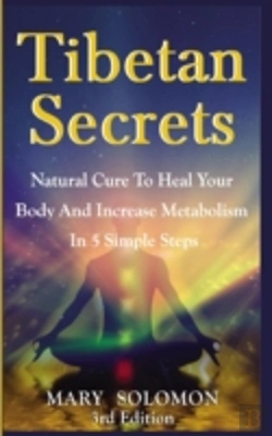 Bertrand.pt - Tibetan Secrets: Natural Cure To Heal Your Body And Increase Metabolism In 5 Simple Steps
